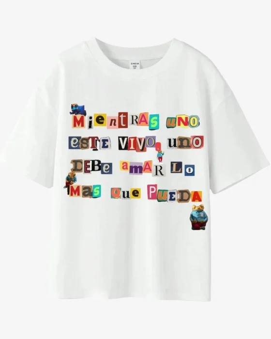 Remera " Mientras Uno Este Vivo "bad Bunny