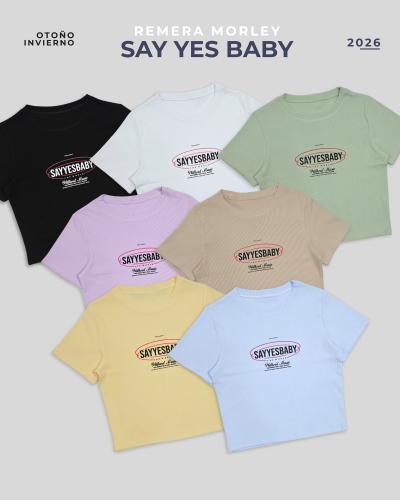 Remera Say Yes Baby #56
